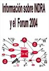 20 Información sobre INDRA y el Forum 2004